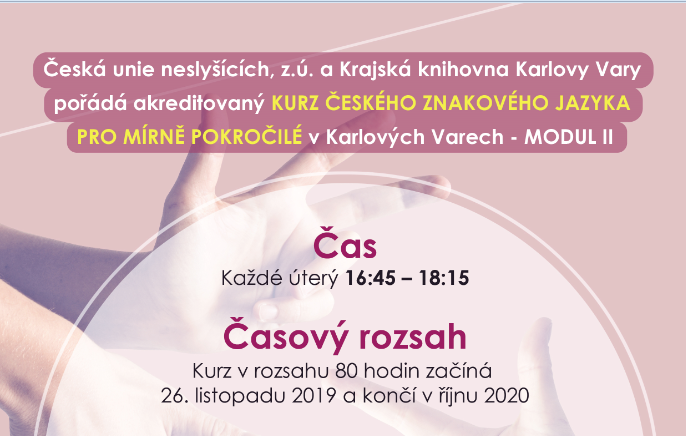Kurz českého znakového jazyka od listopadu 2019 Karlovy Vary